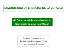 Dr. Luis Espinosa Sierra Profesor de Neurología ITESM www