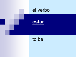 el verbo estar to be