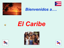Bienvenidos a…. El Caribe