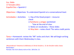 Ms. Oddo 5 Octubre 2011 Español Dos = Spanish 2 Objectivos