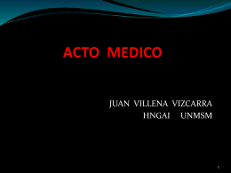 Desafíos del Acto Médico - Dr. Juan Villena Vizcarra