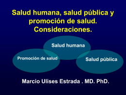 Salud humana, salud pública y promoción de salud. Consideraciones