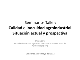 Seminario Taller: Calidad e inocuidad agroindustrial Situación