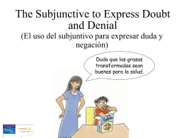The subjunctive, doubt and denial