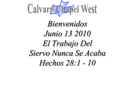 Acts 28:1 – 6 (NASB) - Calvary Chapel West