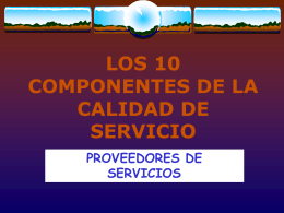 LOS 10 COMPONENTES BÁSICOS DEL BUEN SERVICIO