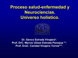 Proceso salud-enfermedad y Neurociencias.Universo holístico.