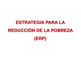 ESTRATEGIA PARA LA REDUCCIÓN DE LA POBREZA (ERP)