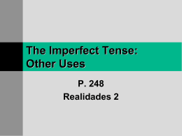 The Imperfect Tense: Other Uses
