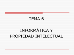 Tema 6. Informatica y propiedad intelectual