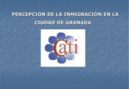 PERCEPCIÓN DE LA INMIGRACIÓN EN LA CIUDAD DE