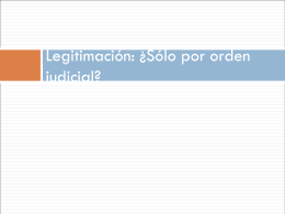 Legitimacion_Solo_por_orden_judicial