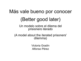 Más vale bueno por conocer (Better good later)