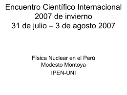 Física nuclear en el Perú, Modesto Montoya, Encuentro Científico