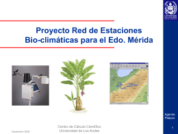Proyecto Red de Estaciones Bio-climáticas para el Edo. Mérida