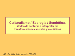 PPT Teórico Culturalismo, Ecología y Sociosemiótica