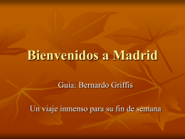 Bienvenidos a Madrid