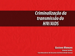 Criminalização da transmissão do HIV/AIDS Gustavo Menezes
