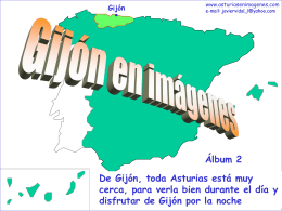 Gijón De Gijón, toda Asturias está muy cerca, para verla bien