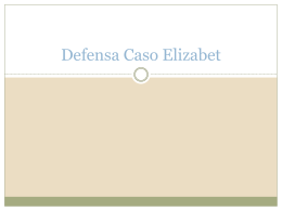 Defensa Caso Elizabet - Bienvenidos a un clic aprendes tu aprendo