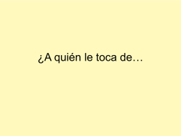 ¿A quién le toca de…