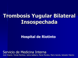 Trombosis Yugular Bilateral Insospechada
