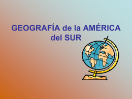 GEOGRAFÍA de la AMÉRICA del SUR