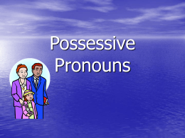 Possessive Pronouns - Reeths