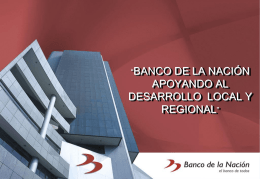 Banco de la Nación apoyando al desarrollo local y regional
