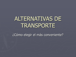ALTERNATIVAS DE TRANSPORTE