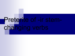 Preterite of -ir stem-changing verbs