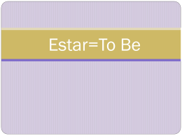 Estar=To Be