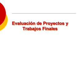 Evaluación de Proyectos y Trabajos Finales