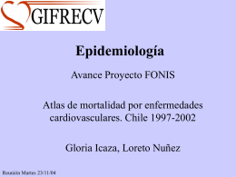 Atlas de mortalidad- Avance proyecto FONIS Dra. Gloria