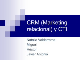 CRM (Marketing relacional) y CTI