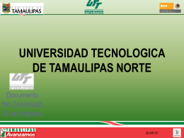 Diapositiva 1 - Universidad Tecnológica de Tamaulipas Norte