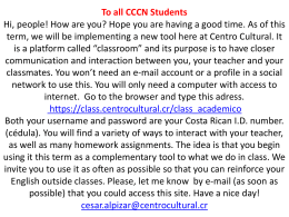For CCCN Students As of this bimester, we will be implementing a