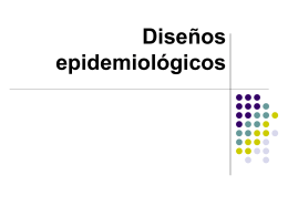 Diseños epidemiológicos.