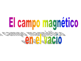 El campo magnético estático I