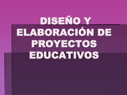 diseño y elaboración de proyectos educativos