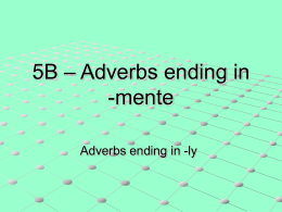 5B – Adverbs ending in -mente