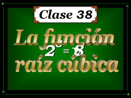 Clase 38: La Función Raíz Cúbica