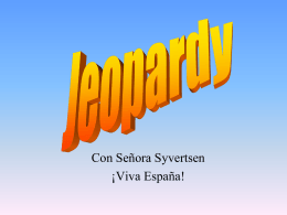 Review Game Jeopardy - Viva España La Clase De Señora Syvertsen