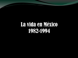 La vida en México 1982-1994