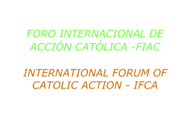 Presentación del FIAC  - Foro Internacional de Acción Católica