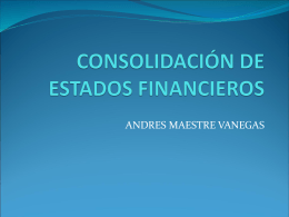CONSOLIDACIÓN DE ESTADOS FINANCIEROS