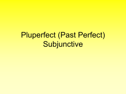 Pluperfect (Past Perfect) Subjunctive