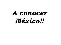 A conocer México!!