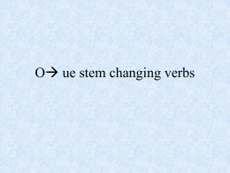 O   ue stem changing verbs