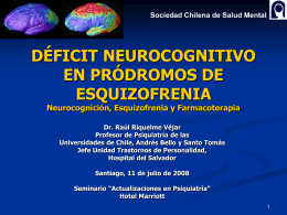 Déficit Neurocognitivo en Pródromos de Esquizofrenia